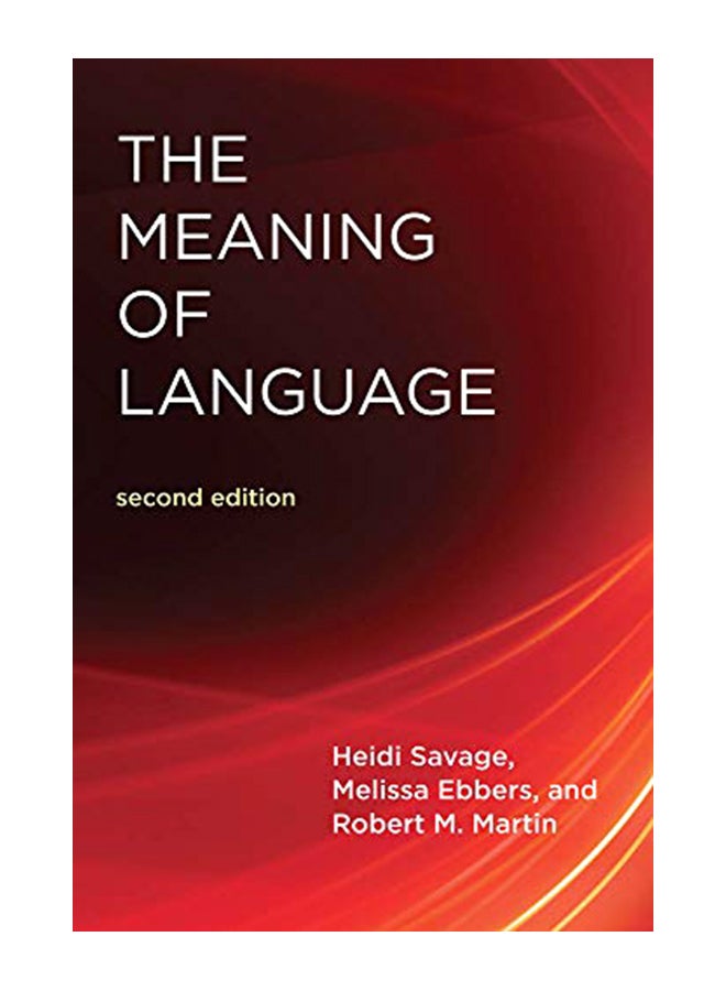 The Meaning of Language (The Mit Press) (2ND)