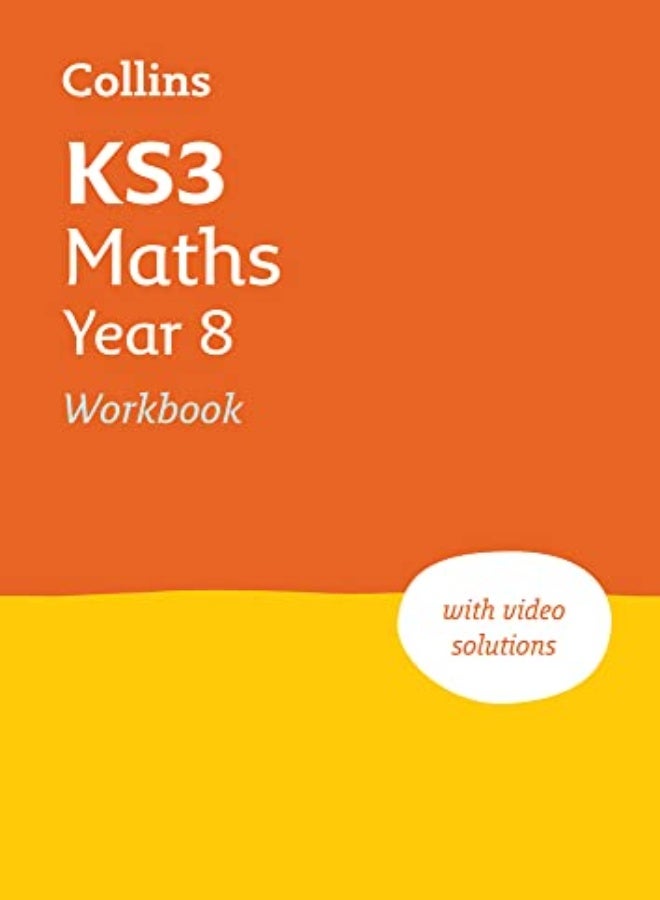 Ks3 Maths Year 8 Workbook Ideal For Year 8 Collins Ks3 Revision by Collins KS3 Paperback