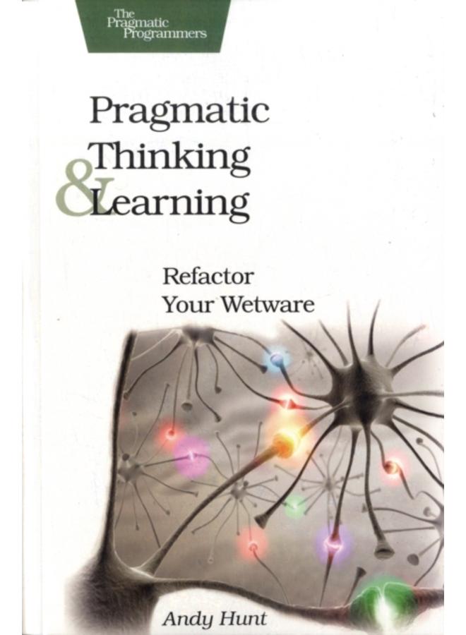 Pragmatic Thinking and Learning 