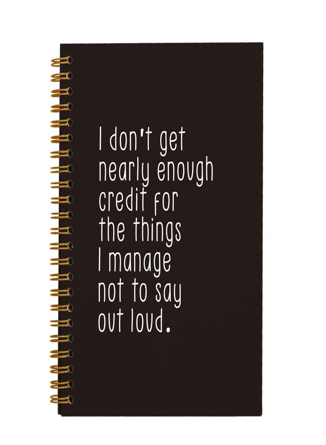 OXW Funny Office Notebooks for Work, Gag Gifts for Colleague Coworkers, I Don't Get Nearly Enough Credit Sign, Funny Journal, Work Humor Gifts, Spiral Notebook 5.5 x 8.3 - Image 1