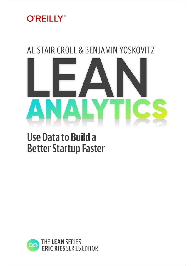 null - Lean Analytics: Use Data to Build a Better Startup Faster - Image 1