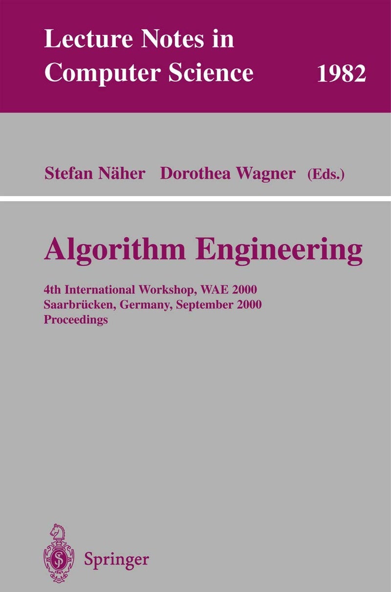Algorithm Engineering: 4th International Workshop, WAE 2000 Saarbrücken, Germany, September 5-8, 2000 Proceedings