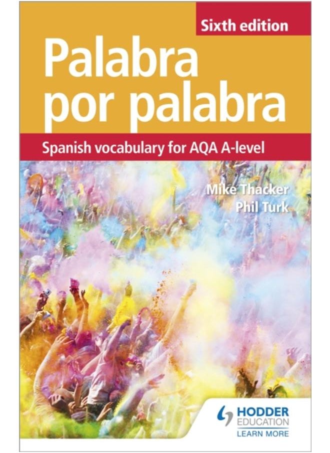 Palabra por Palabra Sixth Edition: Spanish Vocabulary for AQA A-level 