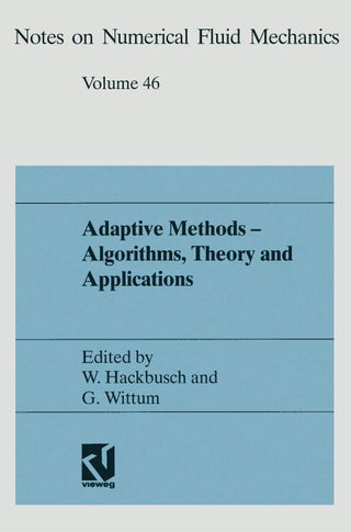 Adaptive Methods - Algorithms, Theory and Applications: Proceedings of the Ninth GAMM-Seminar Kiel, January 22-24, 1993 - pzsku/Z048AE0B5B18F243BE215Z/45/1749041480/dbac0c4a-2468-4cb6-bb3f-24ba71af2e79