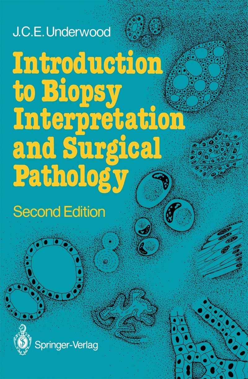 Introduction to Biopsy Interpretation and Surgical Pathology 