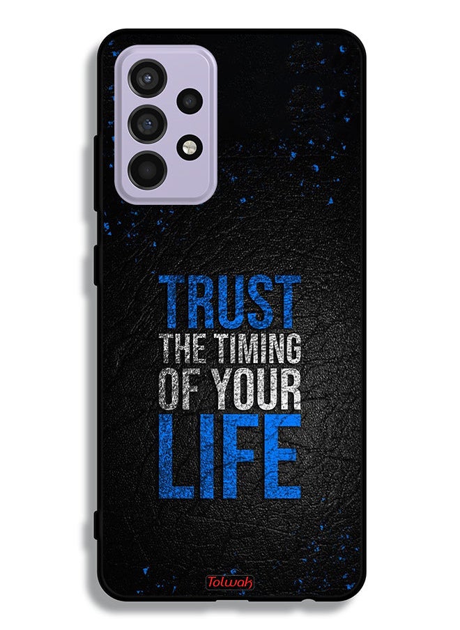 Tolwak Samsung Galaxy A52 4G Protective Case Cover Trust The Timing Of Your Life  - Image 1
