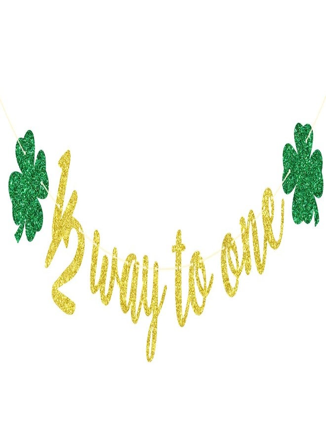 Yotawebery 1/2 Way to One Banner for St. Patrick's Day, 6 Months Birthday Decor, Shamrock Half Birthday, St. Patrick's Day Themed Baby Shower Party Decorations, Gold Glitter - Image 1