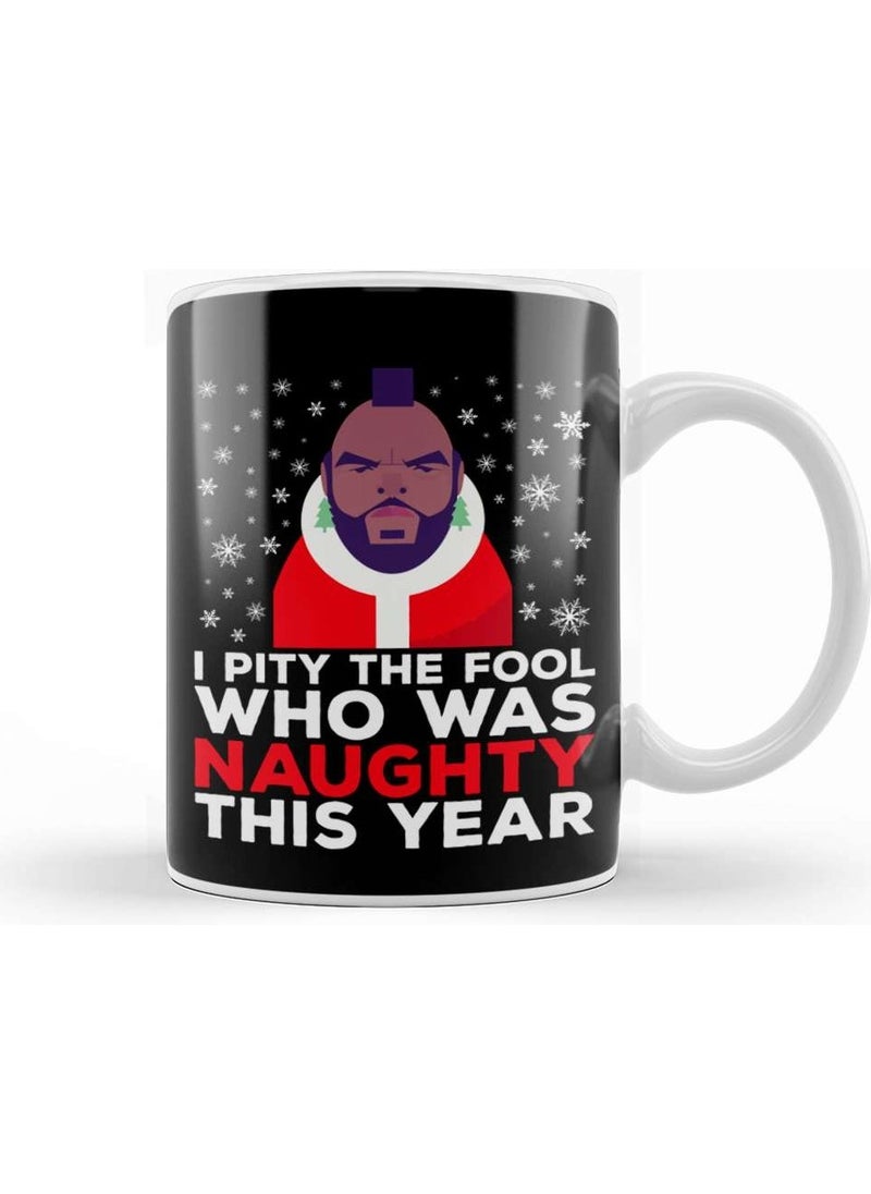 Baskı Dükkanı - Print Shop Mr T I Pity The Fool That Was Naughty Christmas Knit Pattern Mug Porcelain - Image 1