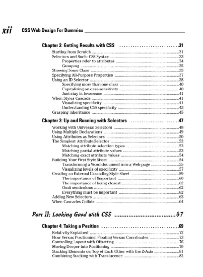 CSS Web Design for Dummies, by Richard Mansfield. This book is designed to be an easy and fun guide for beginners who want to create fast, professional websites using Cascading Style Sheets (CSS). - Image 2