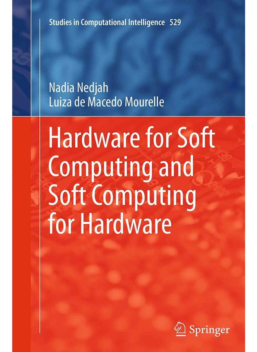 Hardware for Soft Computing and Soft Computing for Hardware 