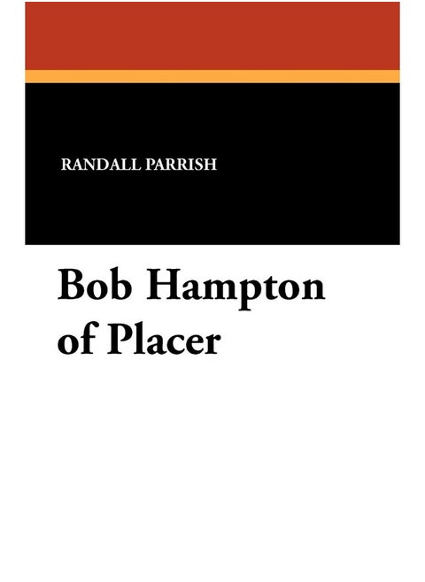 Bob Hampton of Placer