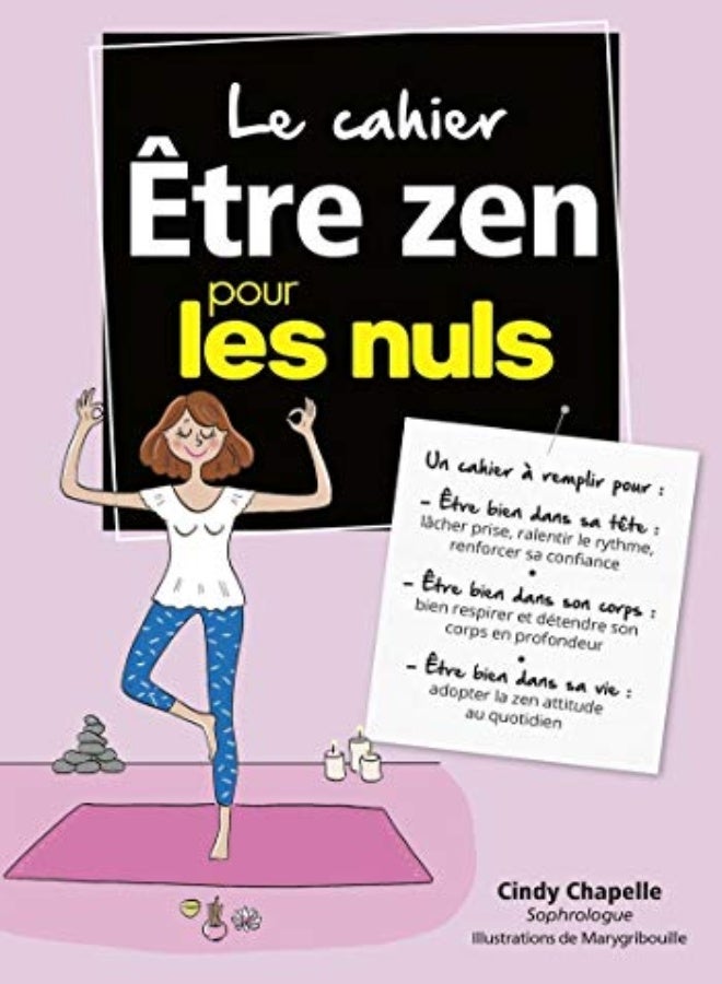 Cahier Coach - étre Zen pour les Nuls 