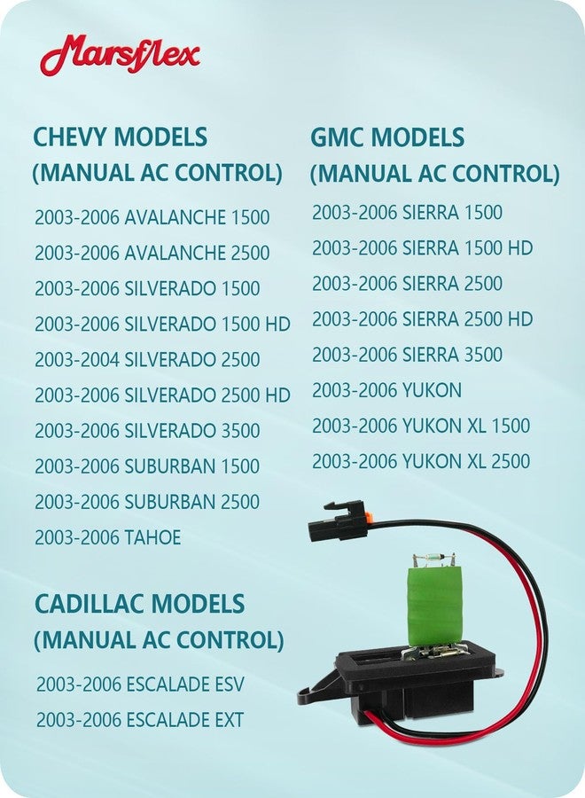 Marsflex Blower Motor Resistor 89019088 2003 2004 2005 2006 for Chevrolet Chevy Avalanche Silverado 1500 2500 Suburban Tahoe, for GMC Sierra Yukon, Blower Resistor 1581086 with Manual AC Control - Image 3