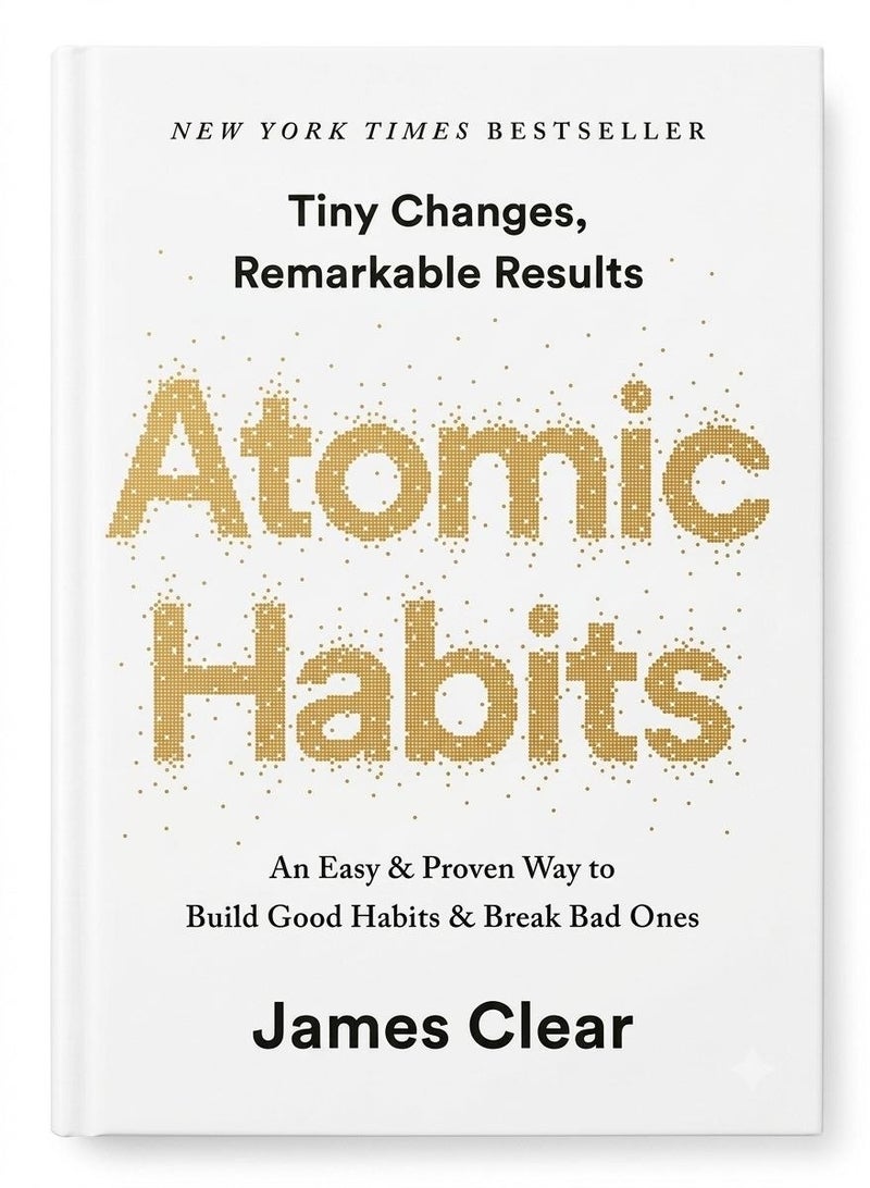 Atomic Habits English Book by James Clear Tiny Changes Remarkable Results Self Help Personal Growth and Behavioral Psychology Original Edition