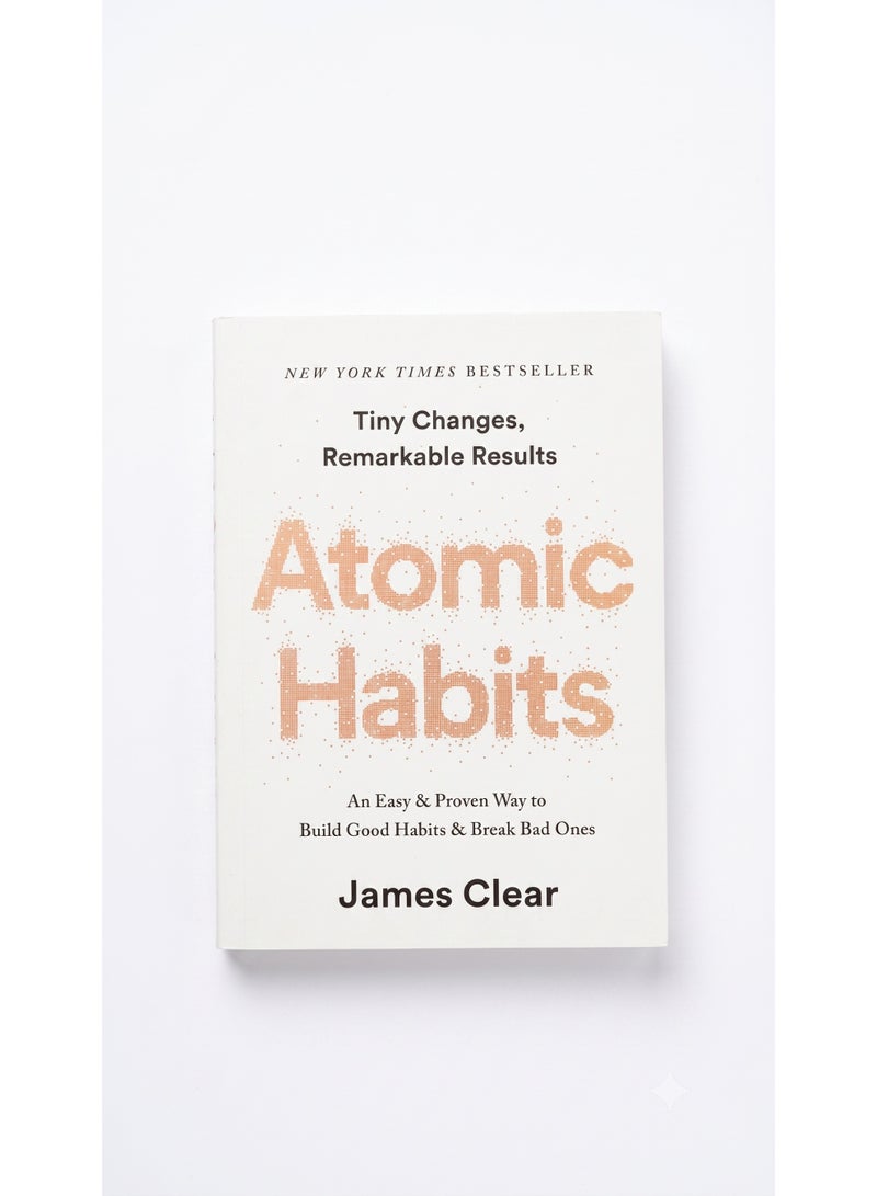 Atomic Habits English Book by James Clear Tiny Changes Remarkable Results Self Help Personal Growth and Behavioral Psychology Original Edition - Image 2