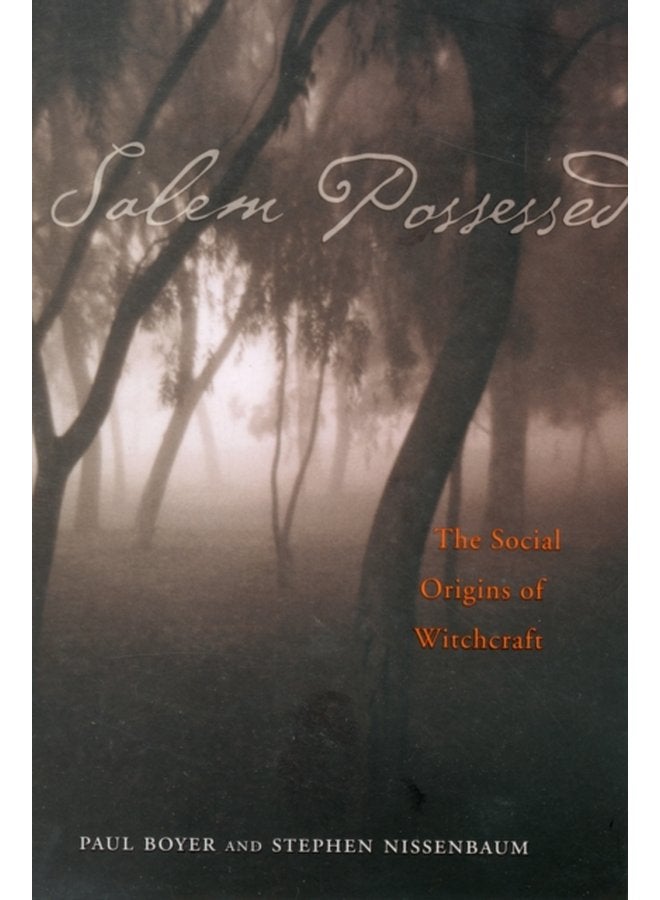 Salem Possessed The Social Origins of Witchcraft - Paperback