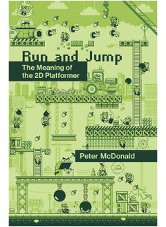 Run and Jump: The Meaning of the 2D Platformer 