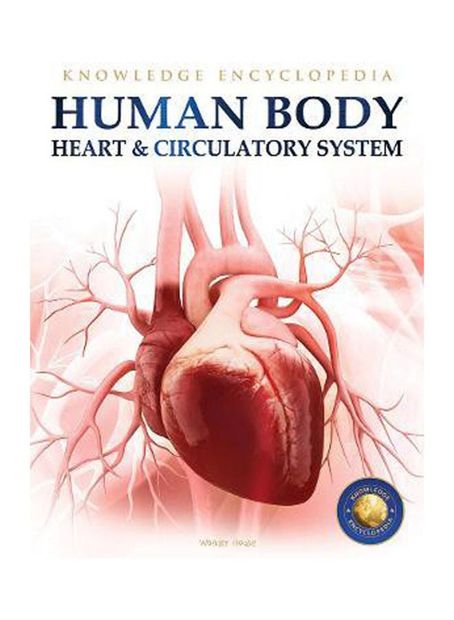 Human Body - Heart And Circulatory System