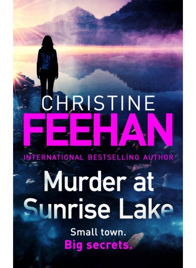 Murder at Sunrise Lake : A brand new, thrilling standalone from the No.1 bestselling author of the Carpathian series 