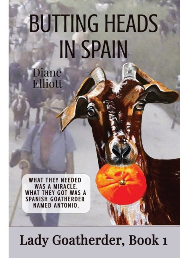 Butting Heads in Spain Lady Goatherder 1 - Paperback