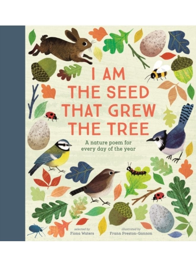 National Trust I Am the Seed That Grew the Tree A Nature Poem for Every Day of the Year Poetry Collections - Hardback