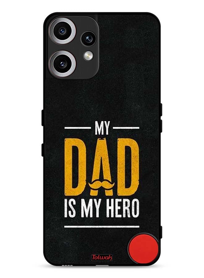 Tolwak Nothing CMF Phone 2 Pro Protective Case Cover My Dad Is My Hero - Image 1