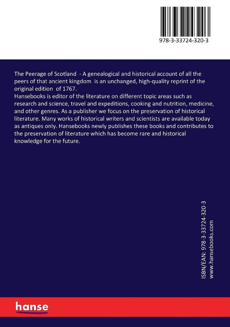 The Peerage of Scotland: A genealogical and historical account of all the peers of that ancient kingdom  - Image 2