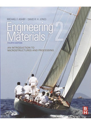 Engineering Materials 2: An Introduction to Microstructures and Processing - pzsku/Z04BD014E531327F6CA5EZ/45/_/1740733877/65778fa1-9ad9-4d36-b01d-3f3ba16ec09c