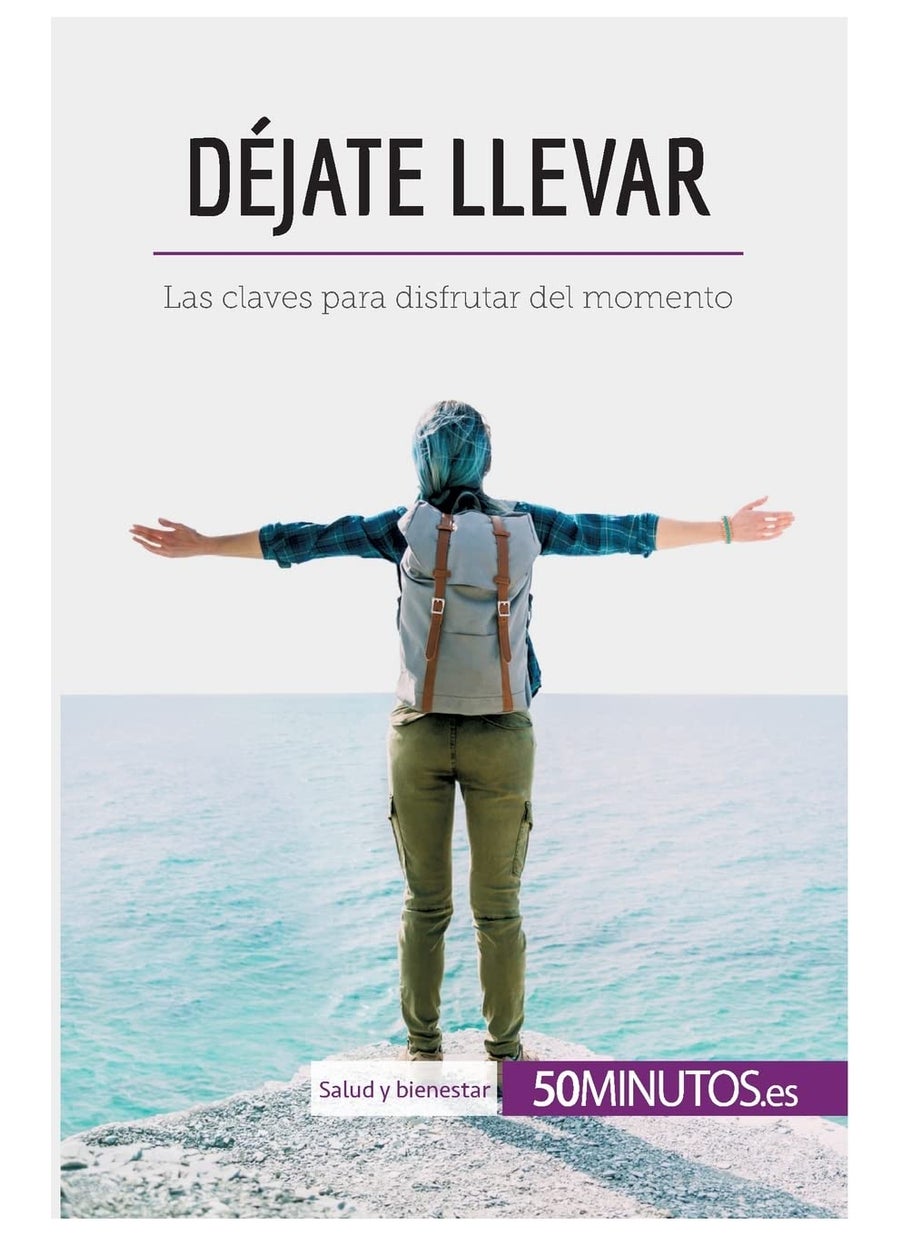 Déjate llevar: Las claves para disfrutar del momento  - Image 1