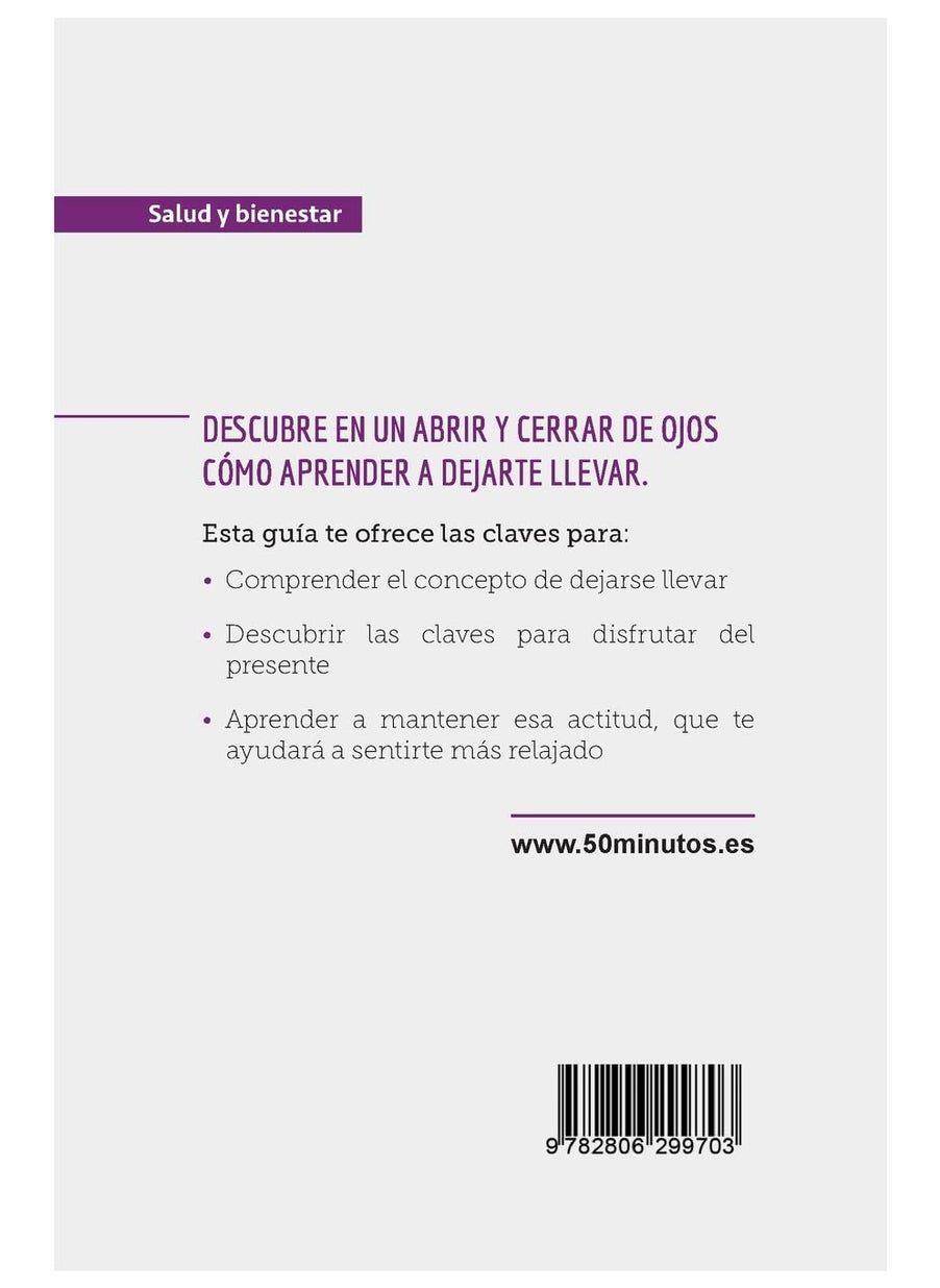 Déjate llevar: Las claves para disfrutar del momento  - Image 2