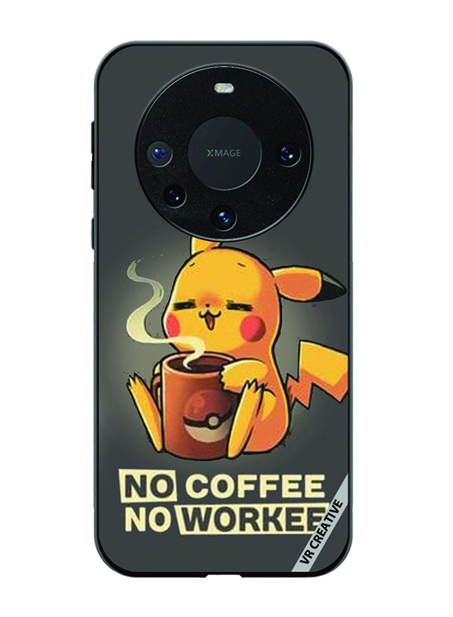 VR CREATIVE Protective Case Cover For Huawei Mate 60 No Coffee No Work Design Multicolour - Image 1