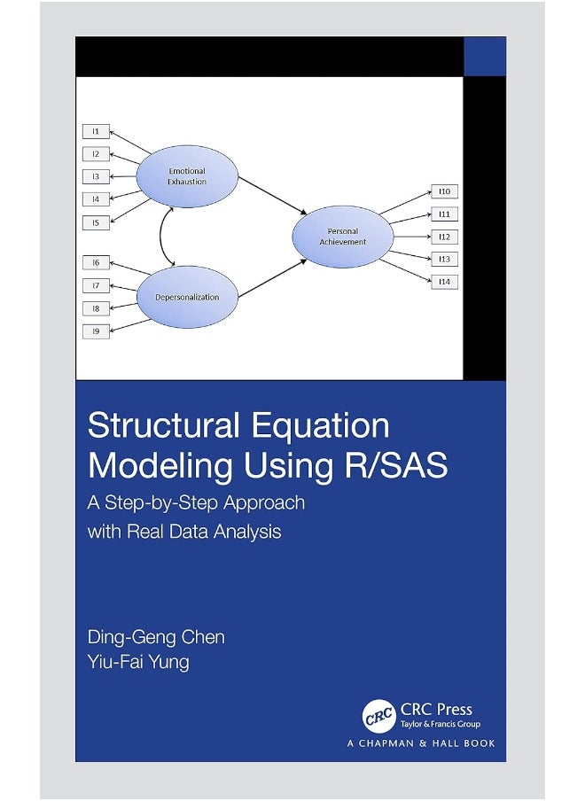 Structural Equation Modeling Using R/SAS: A Step-by-Step Approach with Real Data Analysis 