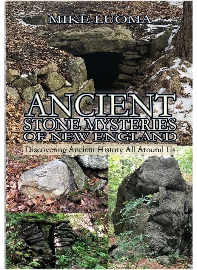 null - Ancient Stone Mysteries of New England: Discovering Ancient History All Around Us - Image 1