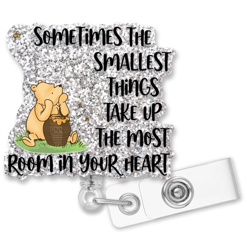 QYUVK Retractable The Smallest Things Take Up The Most Room Badge Reel with Alligator Clip, Funny Silver Glitter Bear & Bee Badge Holder Gift for Doctors Nurses Labor and Delivery OB RN EN NICU - Image 1