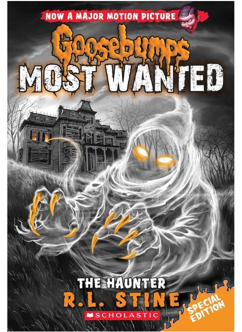 Scholastic The Haunter (Goosebumps Most Wanted Special Edition #4)