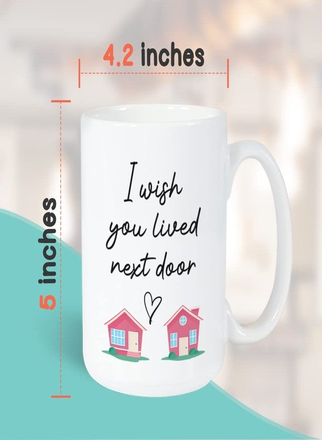 Bubble Hugs I Wish You Lived Next Door Mug 15 oz, Meaningful Gift Idea For Long Distance Miss You Birthday Best Friend Girlfriend Boyfriend Wife Husband Mom Dad, White - Image 4