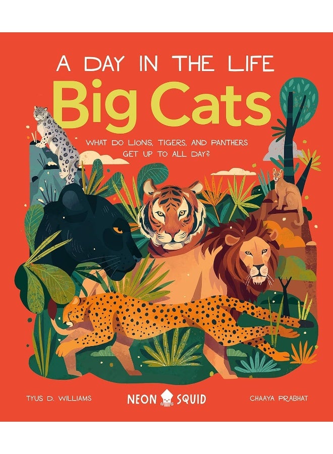 Big Cats (A Day in the Life): What Do Lions, Tigers and Panthers Get up to All D  - Image 1