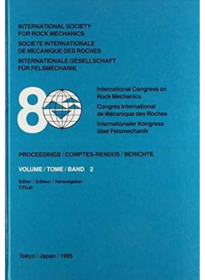 8th International Congress on Rock Mechanics, volume 2 : Proceedings / Comptes-rendus / Berichte Tokyo, Japan, 25-30 September 1995, 3 volumes 