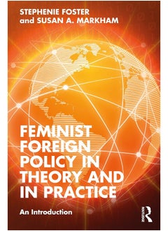 Feminist Foreign Policy in Theory and in Practice: An Introduction - pzsku/Z04D4C7740842858677C5Z/45/_/1740557298/5b4e92ba-3bda-4d3c-b616-128de600eb0e