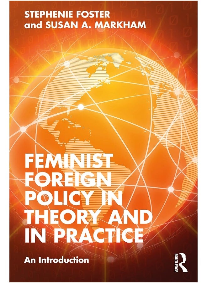 Feminist Foreign Policy in Theory and in Practice: An Introduction 
