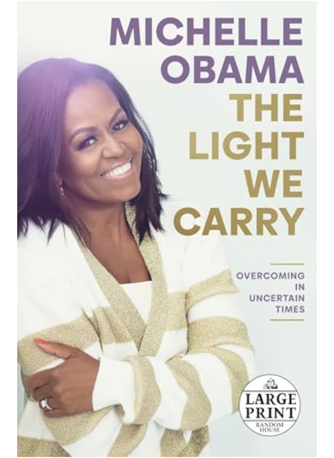 The Light We Carry Overcoming In Uncertain Times 