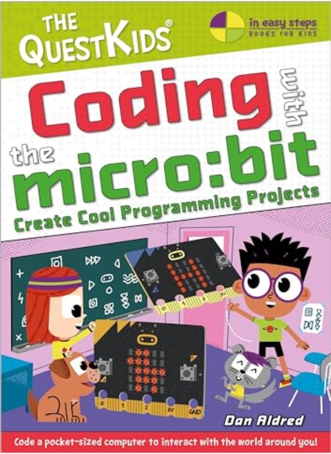 Coding With The Microbit Create Cool Programming Projects 