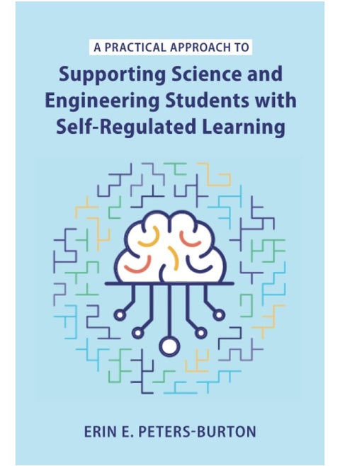 A Practical Approach to Supporting Science and Engineering Students with Self-Regulated Learning