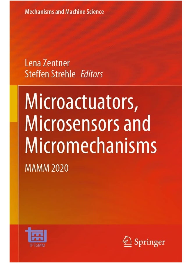 Microactuators, Microsensors and Micromechanisms: MAMM 2020 