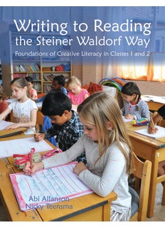 Writing to Reading the Steiner Waldorf Way 