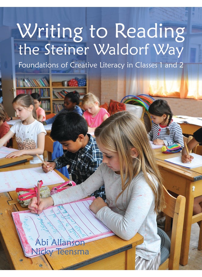 Writing to Reading the Steiner Waldorf Way 