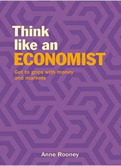 Think Like an Economist: Get to Grips with Money and Markets - pzsku/Z04F059B9E865B7E0B9AFZ/45/_/1695820204/d585cdb5-3640-4b45-bd42-e6c9b183236a