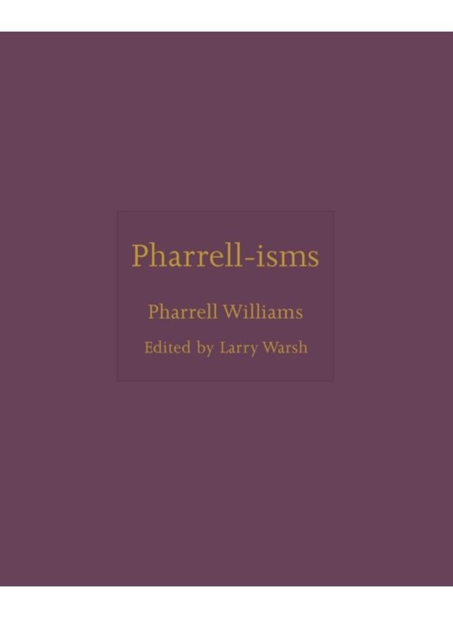 Pharrell-isms