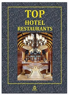 Top Hotel Restaurants 