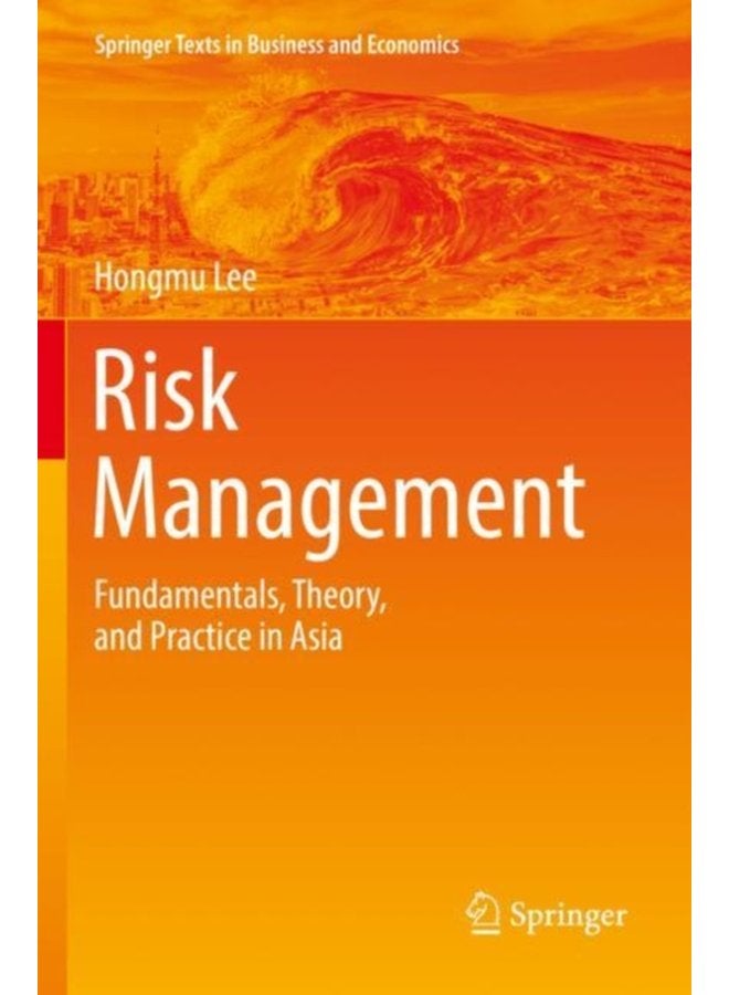 Risk Management Fundamentals Theory and Practice in Asia - Paperback